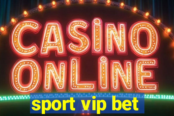 sport vip bet
